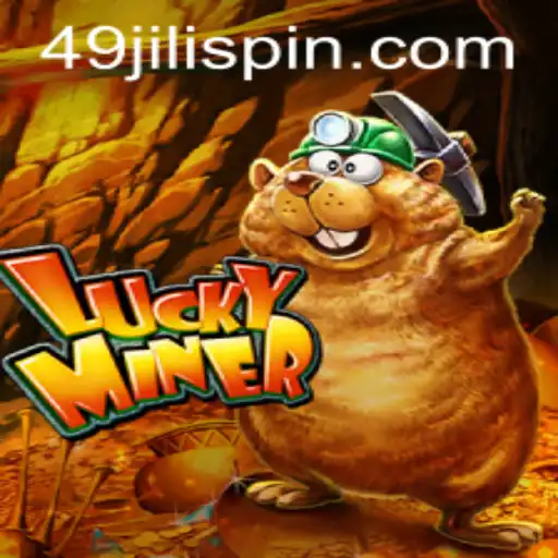 LuckyMiner: Unearthing Adventure with the Thrill of 49JILI
