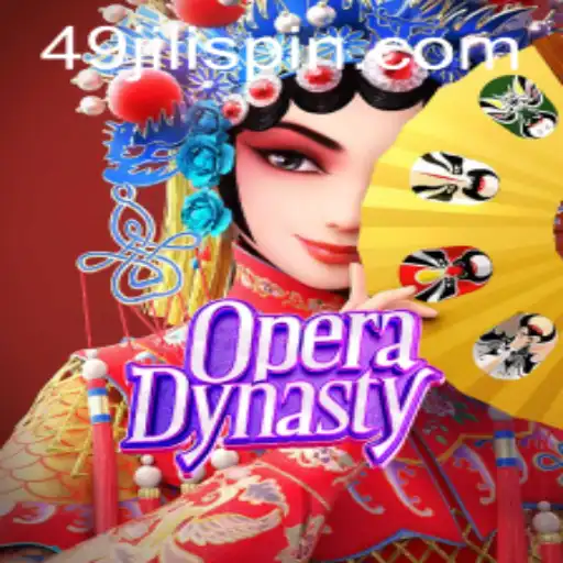 Exploring the Vibrant World of OperaDynasty and the Mysterious 49JILI